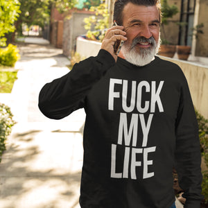 My Life Sweatshirts