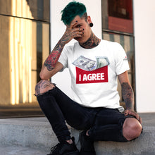 Load image into Gallery viewer, I Agree White T-Shirts