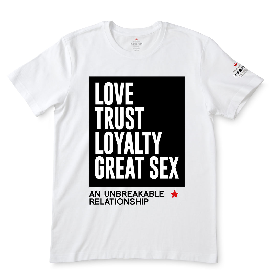 Love Trust Loyalty White T-Shirts