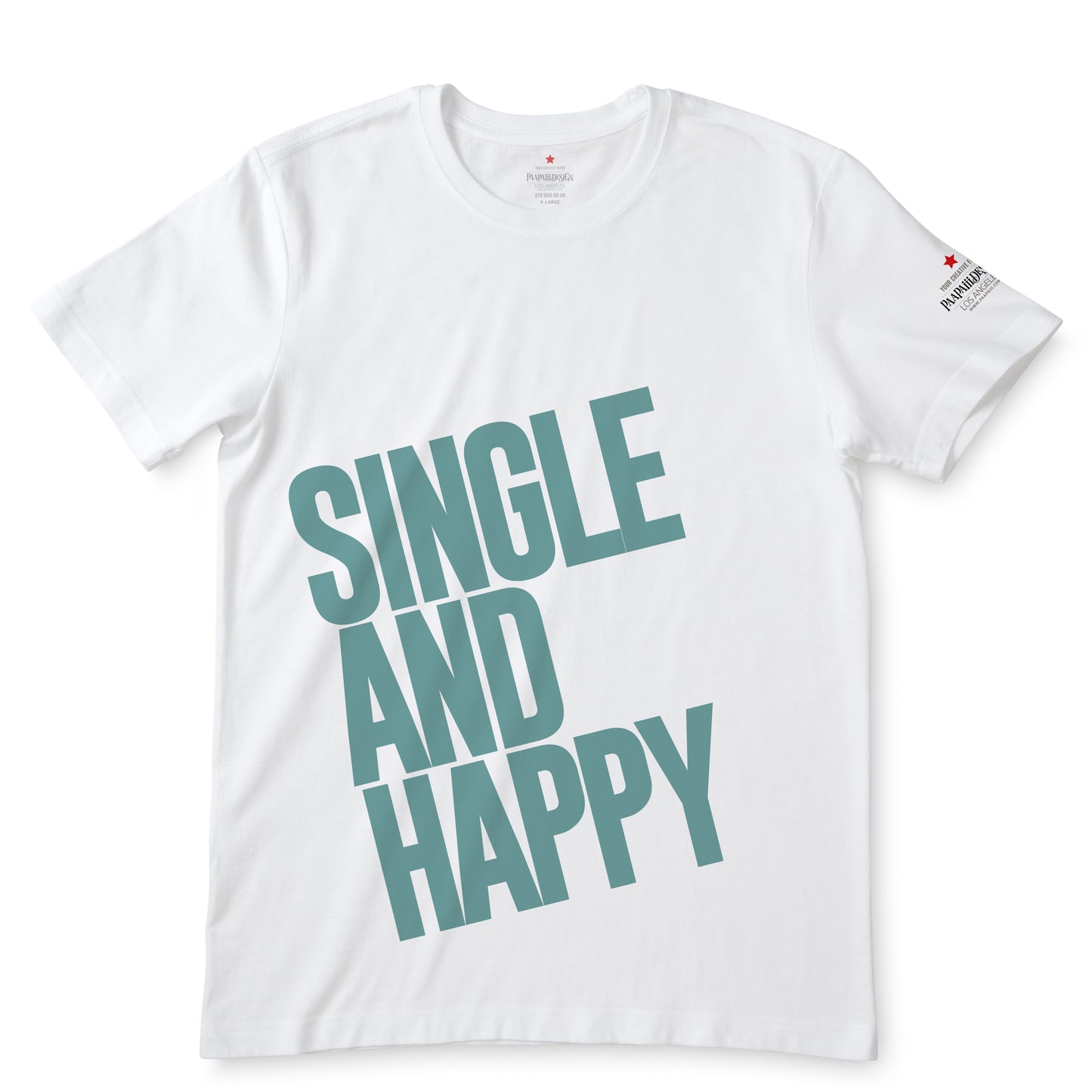 Single And Happy White T-Shirts
